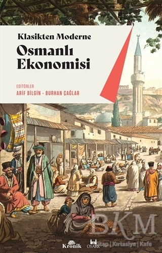 Klasikten Moderne Osmanlı Ekonomisi - Kronik Kitap