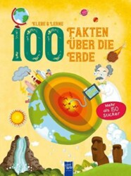 Klebe Und Lerne - 100 Fakten Uber Die Erde - Yoyo Books