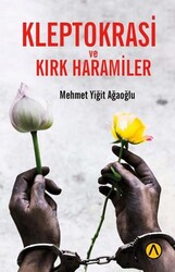 Kleptokrasi ve Kırk Haramiler - Ares Yayınları