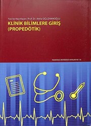 Klinik Bilimlere Giriş Propedötik - Pamukkale Üniversitesi Yayınları