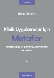 Klinik Uygulamalar İçin Metafor - Litera Yayıncılık