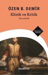 Klinik ve Kritik: Tıp ve Etrafı - Akademim Kitaplığı
