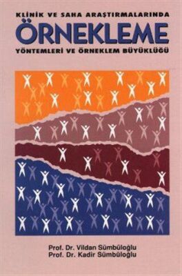 Klinik ve Saha Araştırmalarında Örnekleme Yöntemleri ve Örneklem Büyüklüğü - 1