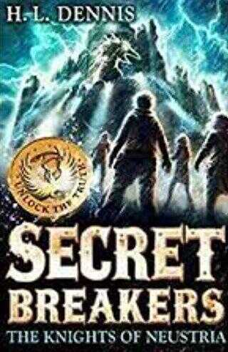 Knights of Neustria: Secret Breakers - Hodder Children`s
