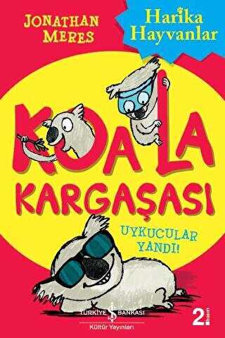 Koala Kargaşası - Uykucular Yandı - İş Bankası Kültür Yayınları
