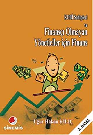 KOBİ Sahipleri ve Finansçı Olmayan Yöneticiler için Finans - Sinemis Yayınları