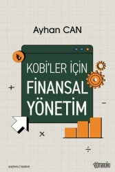 KOBİ`ler İçin Finansal Yönetim - Romanoku Yayınları