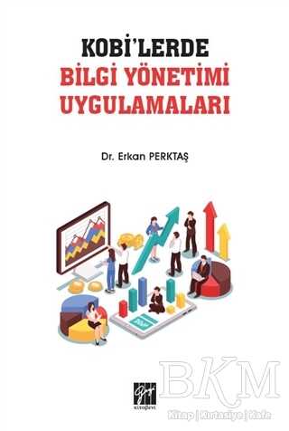 KOBİ`lerde Bilgi Yönetimi Uygulamaları - 1