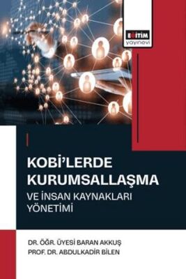 Kobi`lerde Kurumsallaşma ve İnsan Kaynakları Yönetimi - 1