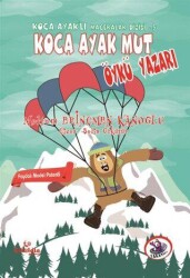 Koca Ayak Mut Öykü Yazarı - Çikolata Yayınevi