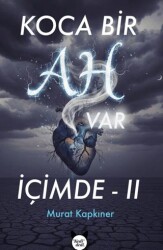 Koca Bir Ah Var İçimde 2 - Kedidedi Yayıncılık