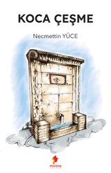 Koca Çeşme - Morena Yayınevi