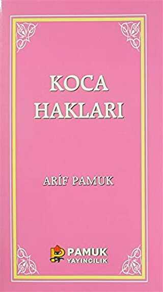 Koca Hakları - Kadınlar Hakkında 40 Hadis - Pamuk Yayıncılık