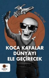 Koca Kafalar Dünyayı Ele Geçirecek - Cezve Kitap