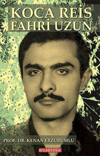 Koca Reis Fahri Uzun - Bilgeoğuz Yayınları