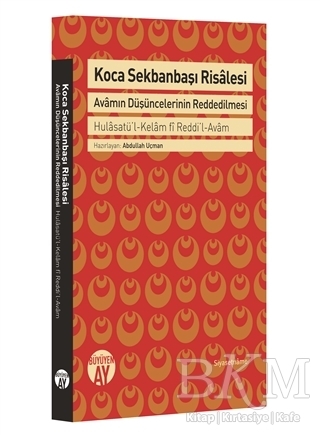 Koca Sekbanbaşı Risalesi: Avamın Düşüncelerinin Reddedilmesi - Büyüyen Ay Yayınları