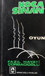 Koca Sinan - Oyun - Minnetoğlu Yayınları