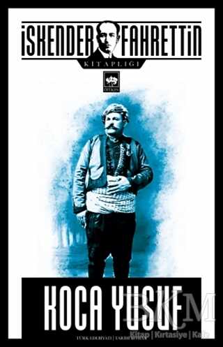 Koca Yusuf - Ötüken Neşriyat