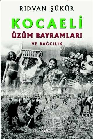 Kocaeli Üzüm Bayramları ve Bağcılık - Gece Kitaplığı