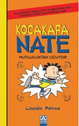 Kocakafa Nate 8 - Mutluluktan Uçuyor - Altın Kitaplar