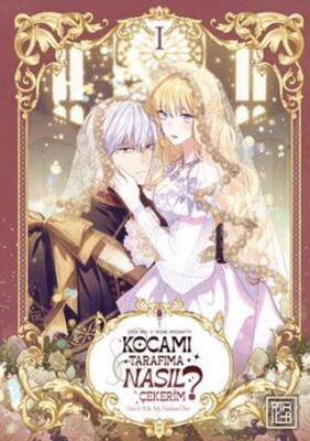 Kocamı Tarafıma Nasıl Çekerim 1 - 1