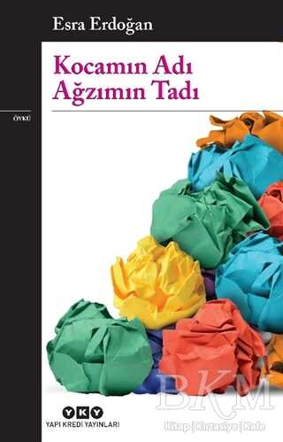 Kocamın Adı Ağzımın Tadı - Yapı Kredi Yayınları