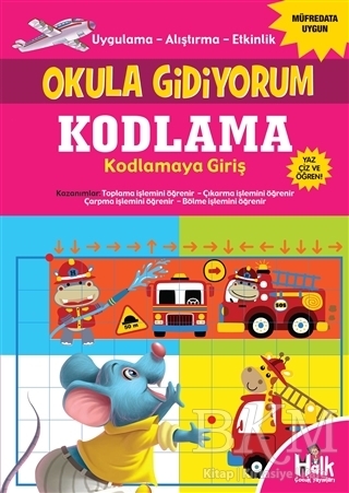 Kodlama Kodlamaya Giriş - Okula Gidiyorum - Halk Kitabevi