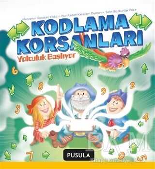 Kodlama Korsanları Yolculuk Başlıyor - Pusula Yayıncılık