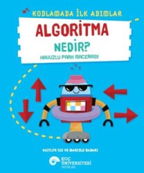 Kodlamada İlk Adımlar Algoritma Nedir? Havuzlu Park Macerası! - Koç Üniversitesi Yayınları