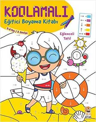 Kodlamalı Eğitici Boyama Kitabı - Eğlenceli Tatil 5- 6 Yaş 2. Seviye - Sincap Kitap