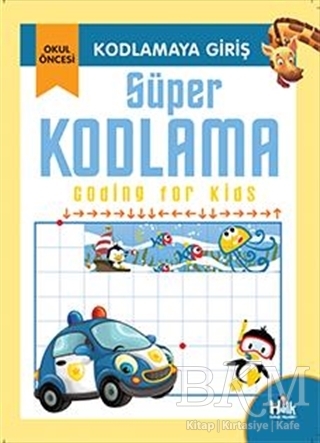 Kodlamaya Giriş - Süper Kodlama - Halk Kitabevi