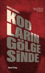Kodların Gölgesinde - Ahenk Kitap
