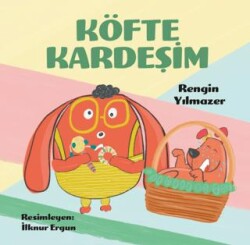 Köfte Kardeşim - Luna Çocuk Yayınları