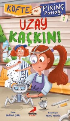 Köfte ve Pirinç Patlağı 1 - Uzay Kaçkını - 1