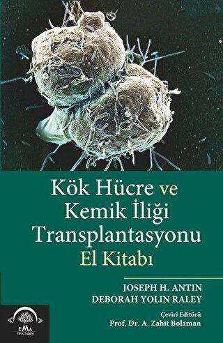Kök Hücre ve Kemik İliği Transplantasyonu - EMA Tıp Kitabevi