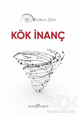 Kök İnanç - Doğu Kitabevi