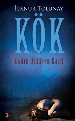 Kök-	 Kadın Öldüren Katil - 1