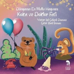 Koka ve Doktor Fafi - Dünyanın En Mutlu Hayvanı - Romos Yayınları