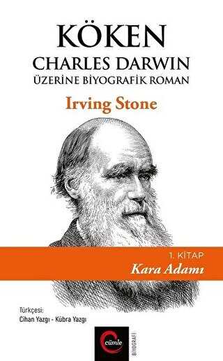 Köken: Charles Darwin Üzerine Biyografik Roman 1. Kitap - Kara Adamı - Cümle Yayınları