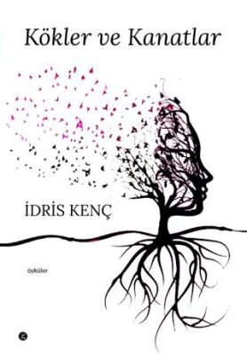 Kökler ve Kanatlar - 1