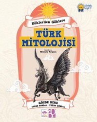 Köklerden Göklere Türk Mitolojisi - Ötüken Çocuk Yayınları