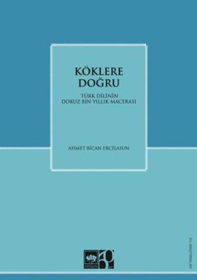 Köklere Doğru - 1