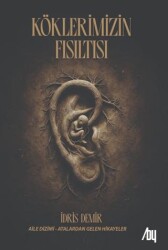 Köklerimizin Fısıltısı - Baygenç Yayıncılık