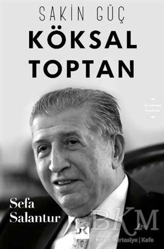 Köksal Toptan - Sakin Güç - 1
