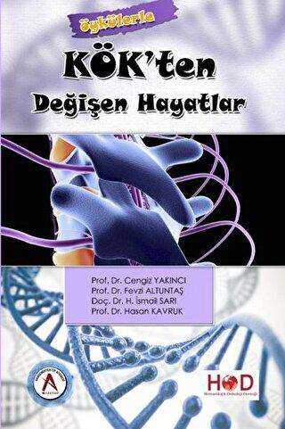 Kök`ten Değişen Hayatlar - Akademisyen Kitabevi