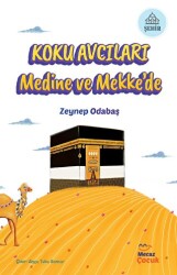 Koku Avcıları Medine ve Mekke`de - Mecaz Çocuk