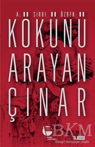 Kökünü Arayan Çınar - Belge Yayınları