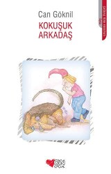 Kokuşuk Arkadaş - Can Çocuk Yayınları