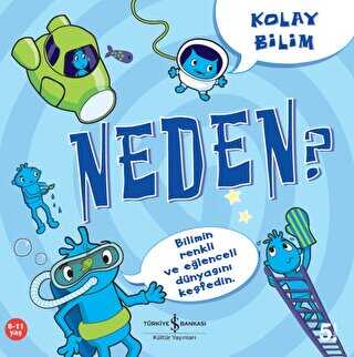 Kolay Bilim - Neden - İş Bankası Kültür Yayınları