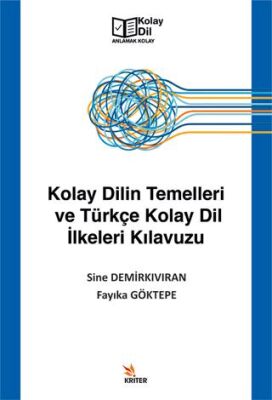Kolay Dilin Temelleri ve Türkçe Kolay Dil İlkeleri Kılavuzu - 1